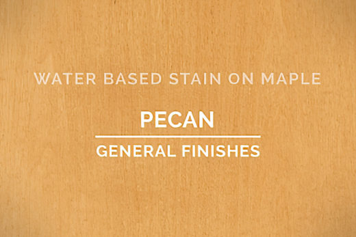 General Finishes Pecan Stain Water Based