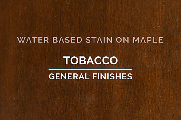 General Finishes Stain Tobacco Water Based