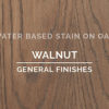 General Finishes Walnut Stain Water Based
