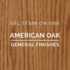 General Finishes American Oak Gel Stain Oil