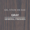 Stains. Gel Based Stains, Gray, General Finishes,